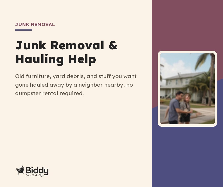 Junk Removal & Hauling Help